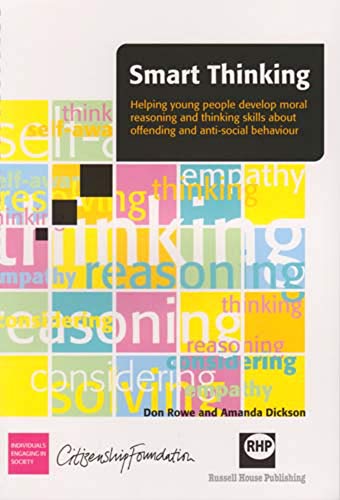 Stock image for Smart thinking: Helping young people develop moral reasoning and thinking skills about offending and anti-social behaviour for sale by Book Deals