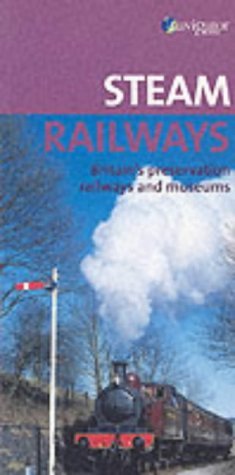 Stock image for Steam Railways: A Guide to Britain's Preservation Railways for sale by Goldstone Books