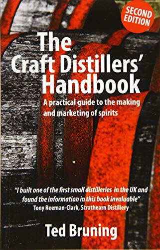 Beispielbild fr The Craft Distillers' Handbook: A Practical Guide to Making and Marketing Spirits zum Verkauf von AwesomeBooks