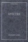 Stock image for Spectre for sale by Fahrenheit's Books