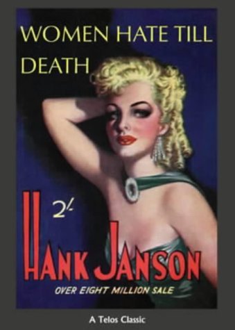 Imagen de archivo de Women Hate Till Death (A Telos Classic) a la venta por Zubal-Books, Since 1961