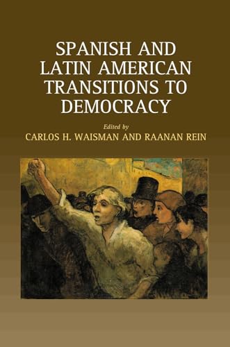 Beispielbild fr Spanish and Latin American Transitions to Democracy zum Verkauf von Blackwell's