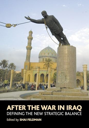 9781903900741: After The War In Iraq: Defining the New Strategic Balance