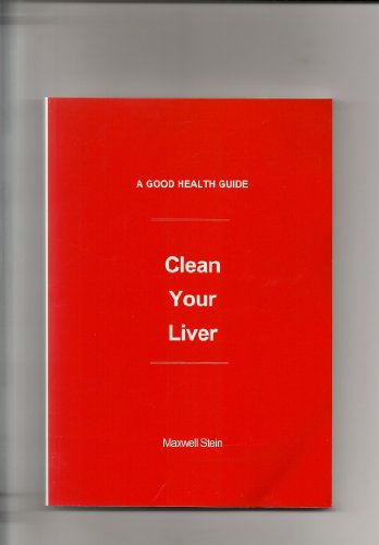 Beispielbild fr CLEAN YOUR LIVER zum Verkauf von WorldofBooks