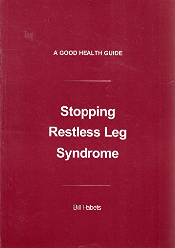 9781903904077: Stopping restless leg syndrome: a good health guide