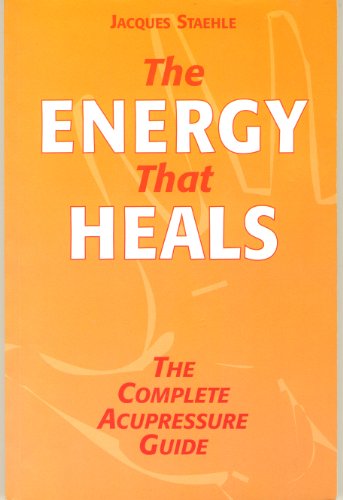 Stock image for The Energy That Heals. The Complete Acupressure Guide for sale by Infinity Books Japan