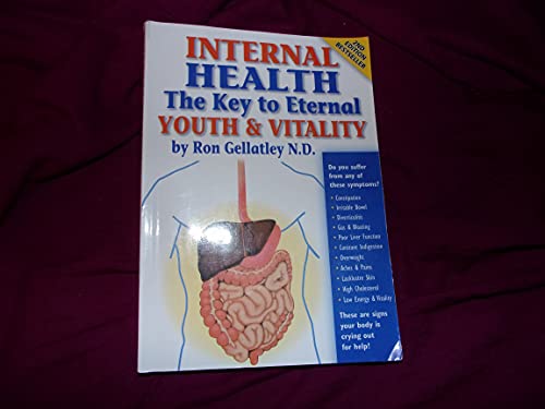 Imagen de archivo de Internal Health The Key To Eternal Youth & Vitality a la venta por Goldstone Books