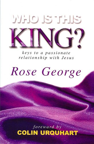 Beispielbild fr Who Is This King?: Keys to a Passionate Relationship with Jesus zum Verkauf von AwesomeBooks