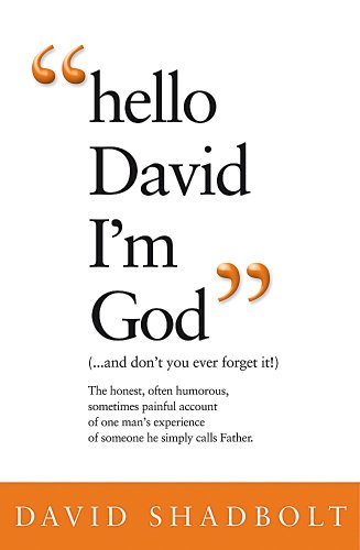 Stock image for Hello David I'm God: (.and Don't You Ever Forget It!) for sale by ThriftBooks-Dallas