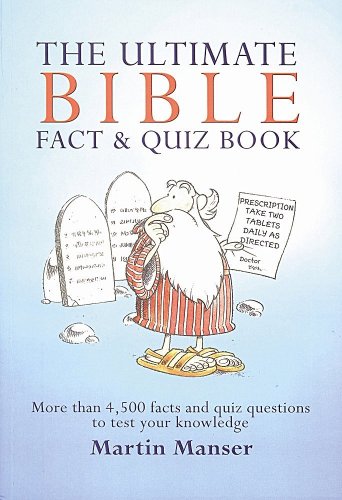 Beispielbild fr The Ultimate Bible Fact and Quiz Book: More Than 4500 Facts and Quiz Questions to Test Your Knowledge zum Verkauf von AwesomeBooks