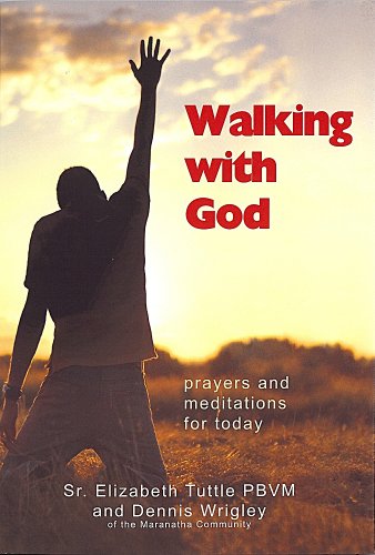 Stock image for Walking with God: Prayers and Meditations for Today for sale by AwesomeBooks