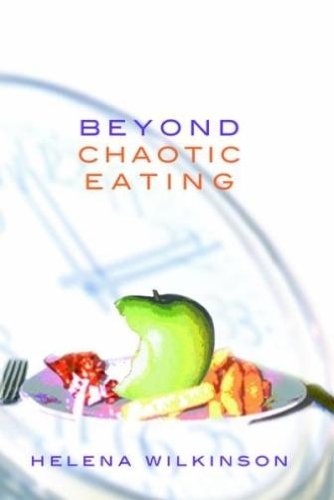 Beispielbild fr Beyond Chaotic Eating zum Verkauf von WorldofBooks