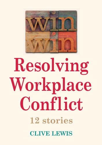 Stock image for Win Win: Resolving Workplace Conflict: 12 Stories for sale by WorldofBooks