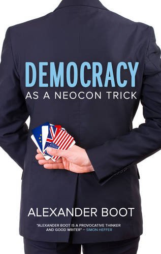 Stock image for Democracy as a Neocon Trick for sale by AwesomeBooks