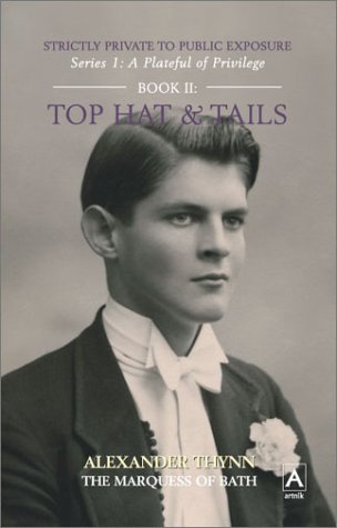 Beispielbild fr Strictly Private to Public Exposure: Top Hat and Tails (A Plateful of Privilege - Book 2) zum Verkauf von medimops