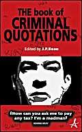 9781903906309: The Book of Criminal Quotations