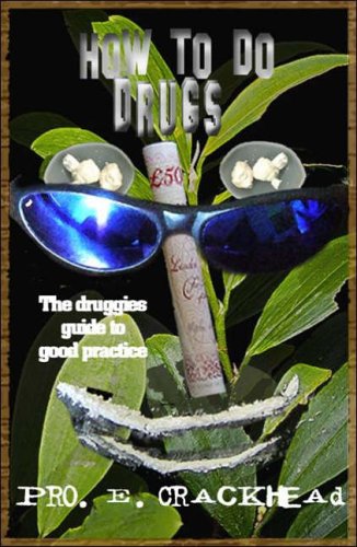 Imagen de archivo de How to Do Drugs a la venta por Half Price Books Inc.