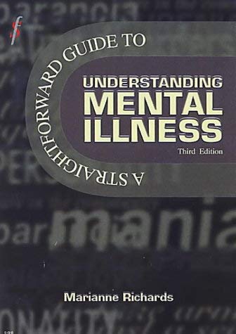 Stock image for A Straightforward Guide to Understanding Mental Illness for sale by Goldstone Books