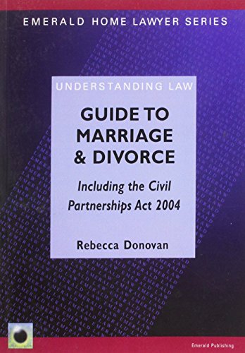 9781903909768: Guide to Marriage and Divorce, Including the Civil Partnerships Act 2004 (Emerald Home Lawyer Series)