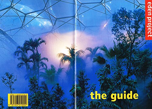 Stock image for Eden Project: The Guide for sale by Bemrose Books