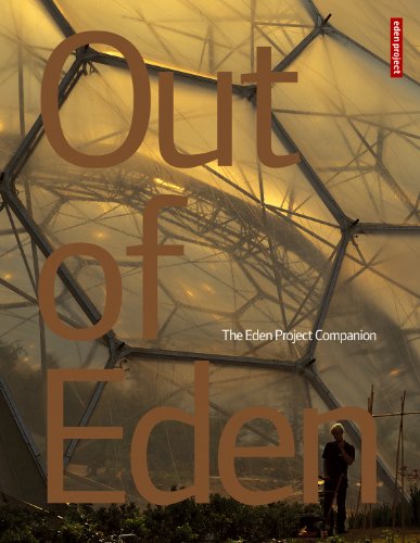 9781903919262: Out of Eden: The Eden Project Companion