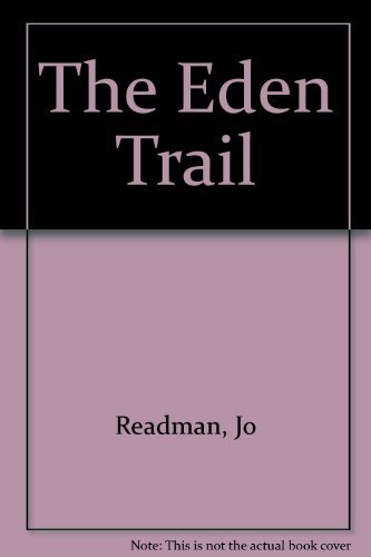Stock image for The Eden Trail for sale by Reuseabook