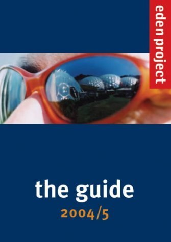 Stock image for Eden Project: The Guide for sale by WorldofBooks