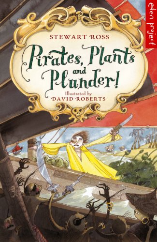 9781903919354: Pirates, Plants And Plunder!