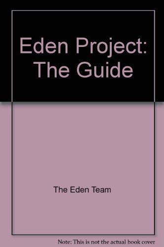 Imagen de archivo de Eden Project: The Guide a la venta por AwesomeBooks