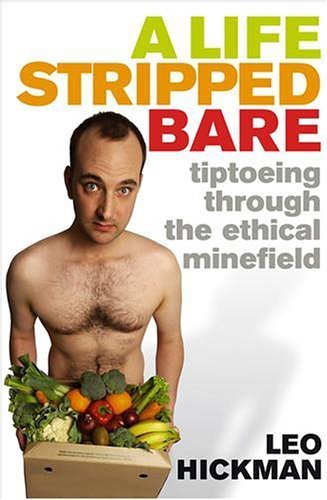 9781903919606: A Life Stripped Bare: Tiptoeing Through The Ethical Minefield