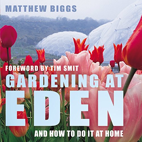 Beispielbild fr Gardening At Eden: And How To Do It At Home zum Verkauf von WorldofBooks