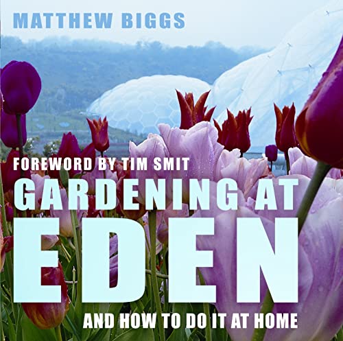 Imagen de archivo de Gardening At Eden: And How To Do It At Home a la venta por WorldofBooks