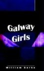 Galway Girls (9781903930953) by Burke, William
