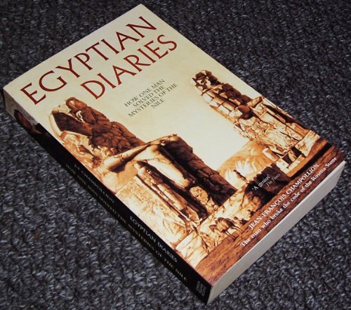 Stock image for Egyptian Diaries: How One Man Solved the Mysteries of the Nile for sale by WorldofBooks