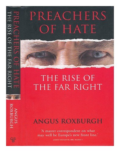 Imagen de archivo de Preachers of Hate : The Rise of the Far Right a la venta por Better World Books