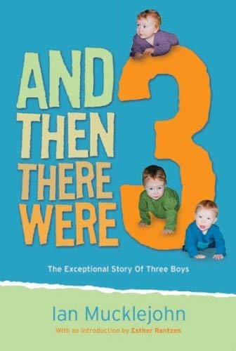 Beispielbild fr And Then There Were Three: The Exceptional Story of a Remarkable Surrogacy Family zum Verkauf von Goldstone Books