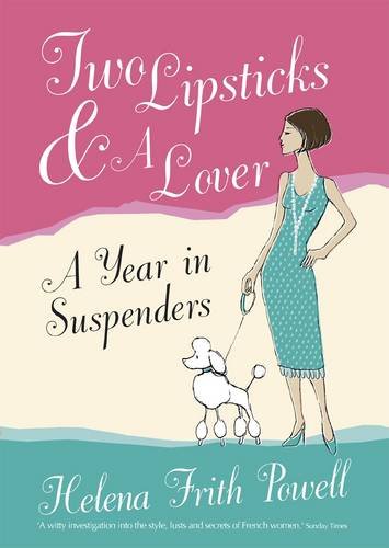 9781903933688: Two Lipsticks and a Lover: A Year in Suspenders [Idioma Ingls]