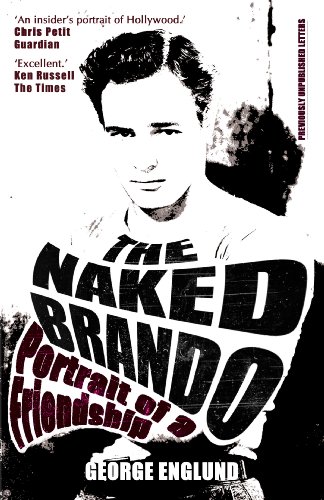 Beispielbild fr The Naked Brando: An Intimate Friendship zum Verkauf von WorldofBooks