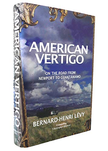 Stock image for American Vertigo: On the Road from Newport to Guantanamo for sale by WorldofBooks