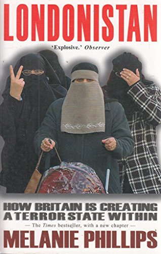 9781903933909: LONDONISTAN. How Britain is Creating a Terror State Within.