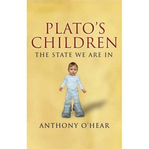 Plato's Children (9781903933992) by Anthony O'Hear