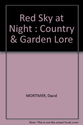 Stock image for Red Sky At Night - Country And Garden Lore for sale by AwesomeBooks