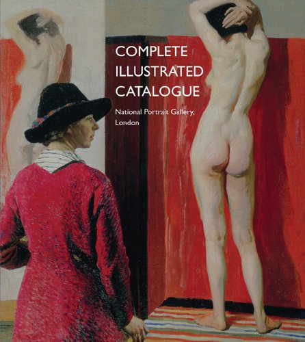9781903942000: Complete Illustrated Catalogue: National Portrait Gallery, London (E)
