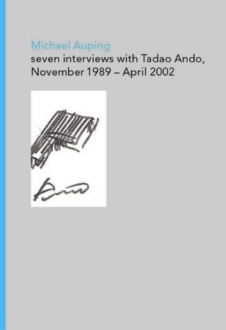 Beispielbild fr Seven Interviews With Tadao Ando zum Verkauf von Bookworks
