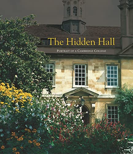 Stock image for The Hidden Hall - Portrait of a Cambridge College for sale by WorldofBooks