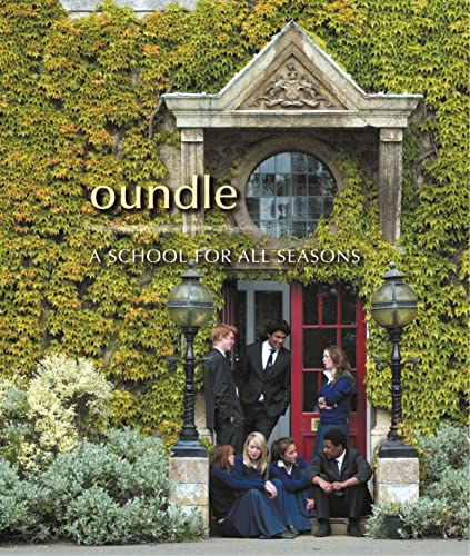 Imagen de archivo de Oundle: A School for all Seasons a la venta por Hippo Books