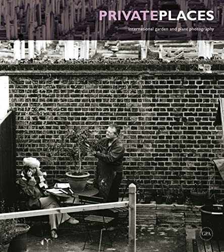 Beispielbild fr Private Places: International Garden And Plant Photography zum Verkauf von P.C. Schmidt, Bookseller