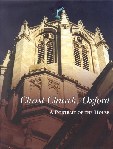Imagen de archivo de Christ Church, Oxford - A Portrait of the House a la venta por AwesomeBooks