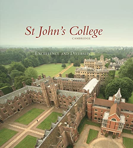 Stock image for St John's College Cambridge: Excellence and Diversity for sale by West With The Night