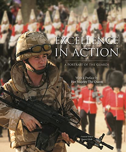 Stock image for Excellence in Action: Portrait of the Guards for sale by WorldofBooks